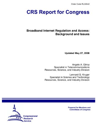 Broadband Internet Regulation and Access: Background and Issues
