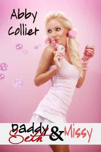 Daddy-Seth and Missy, An Age Play Romance:  Book One and Book Two