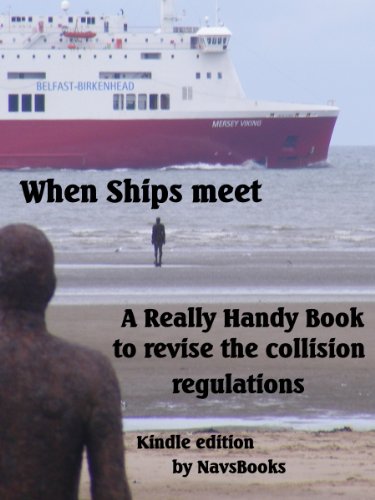 When Ships Meet-A really handy book to revise the collsion regulations (Really handy books to revise the collision regulations 2)
