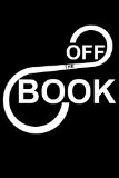 OFF THE BOOK