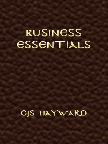Business Essentials from the Website at Jonathan's Corner (CJS Hayward: The Apocrypha)