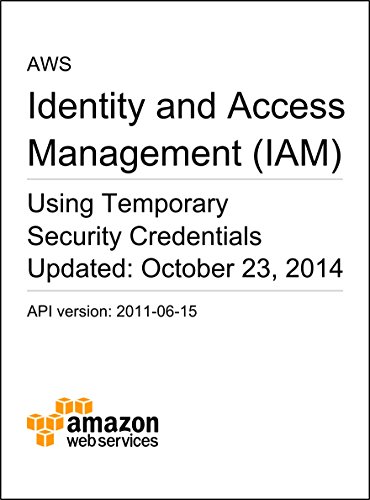 AWS Identity and Access Management (IAM) Using Temporary Security Credentials