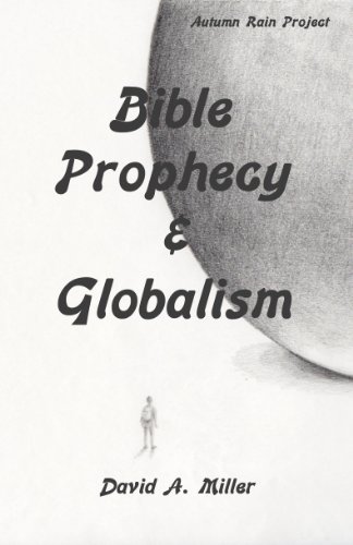 Bible Prophecy & Globalism