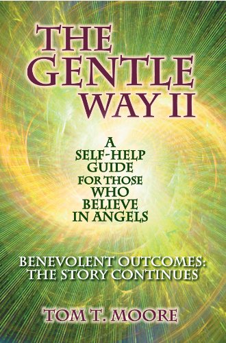 The Gentle Way II: Benevolent Outcomes - The Story Continues
