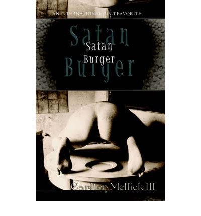 [ Satan Burger ] By Mellick, Carlton, III ( Author ) [ 2001 ) [ Paperback ]