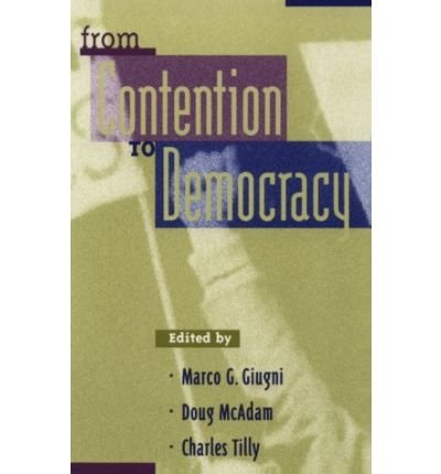 [ [ [ From Contention to Democracy[ FROM CONTENTION TO DEMOCRACY ] By Giugni, Marco G. ( Author )Aug-27-1998 Paperback