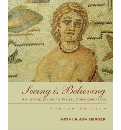 Seeing Is Believing by Berger,Arthur. [2011,4th Edition.] Paperback
