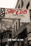 Strip Club: Gender, Power, and Sex Work