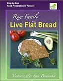Raw Family Live Flat Bread