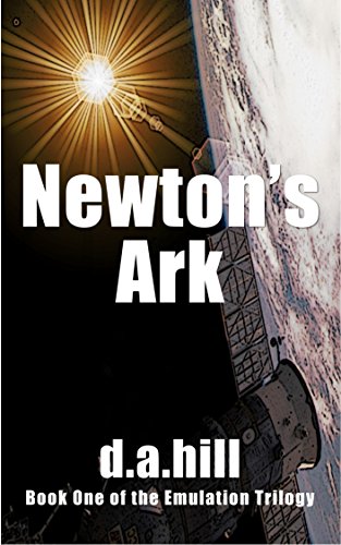 Newton's Ark (The Emulation Trilogy Book 1)