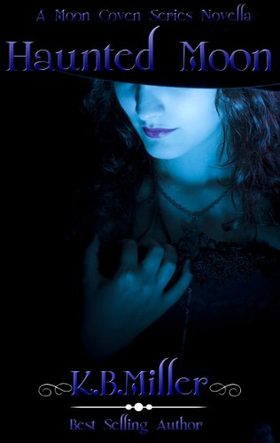 Haunted Moon (A Moon Coven Series Book 1)