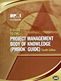 By : A Guide to the Project Management Body of Knowledge: (Pmbok Guide,4e) Fourth (4th) Edition