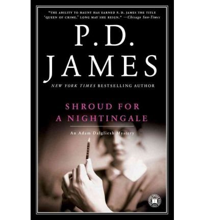 By P. D. James Shroud for a Nightingale (Adam Dalgliesh Mystery Series #4) (1st Scribner Paperback Fiction)