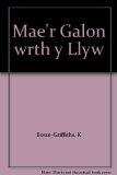 Mae'r Galon wrth y Llyw