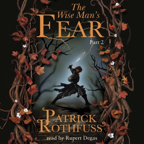 The Wise Man's Fear (Part Two)