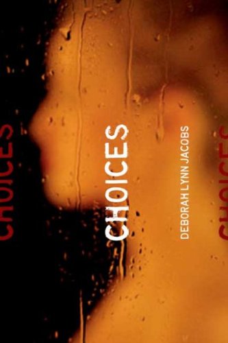 Choices (Special and Us)[ CHOICES (SPECIAL AND US) ] by Jacobs, Deborah Lynn (Author) Sep-04-07[ Hardcover ]