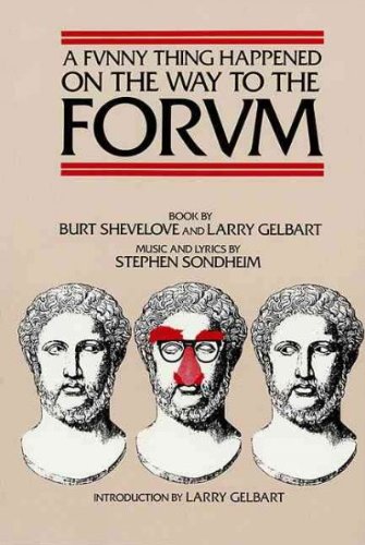 A Funny Thing Happened on the Way to the Forum[ A FUNNY THING HAPPENED ON THE WAY TO THE FORUM ] by Gelbart, Larry (Author) Apr-01-00[ Paperback ]
