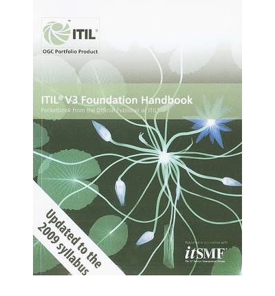 ITIL V3 Foundation Handbook[ ITIL V3 FOUNDATION HANDBOOK ] by U K Stationery Office (Author) Jan-06-09[ Paperback ]