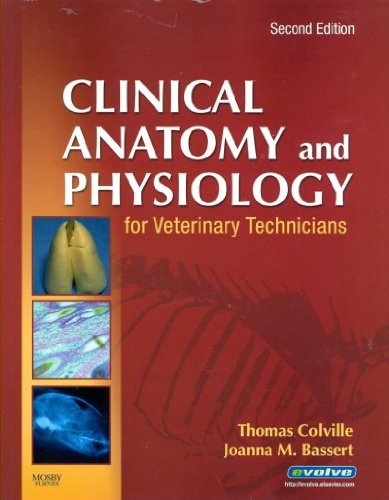 Clinical Anatomy and Physiology for Veterinary Technicians [With Laboratory Manual][ CLINICAL ANATOMY AND PHYSIOLOGY FOR VETERINARY TECHNICIANS [WITH LABORATORY MANUAL] ] by Colville, Thomas P. (Author) Jun-09-08[ Paperback ]