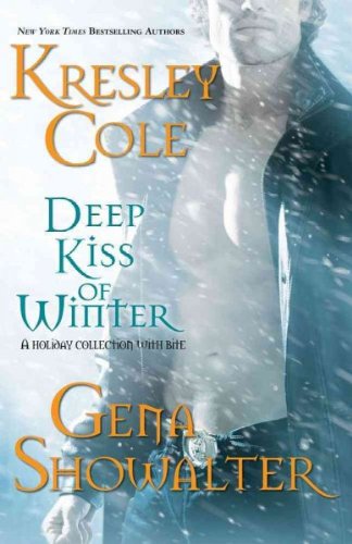 Deep Kiss of Winter[ DEEP KISS OF WINTER ] by Cole, Kresley (Author) Oct-13-09[ Hardcover ]