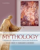 Introduction to Mythology: Contemporary Approaches to Classical and World Myths[ INTRODUCTION TO MYTHOLOGY: CONTEMPORARY APPROACHES TO CLASSICAL AND WORLD MYTHS ] by Thury, Eva M. (Author) Jan-21-09[ Paperback ]