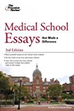 Medical School Essays That Made a Difference[ MEDICAL SCHOOL ESSAYS THAT MADE A DIFFERENCE ] by Princeton Review (Author) Sep-14-10[ Paperback ]