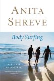 Body Surfing[ BODY SURFING ] by Shreve, Anita (Author) Jan-15-08[ Paperback ]