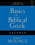 Basics of Biblical Greek Grammar[ BASICS OF BIBLICAL GREEK GRAMMAR ] by Mounce, William D. (Author) Nov-17-09[ Hardcover ]