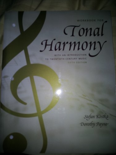Tonal Harmony with an Introduction to Twentieth-Century Music