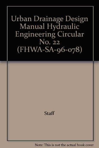 Urban Drainage Design Manual Hydraulic Engineering Circular No. 22 (FHWA-SA-96-078)