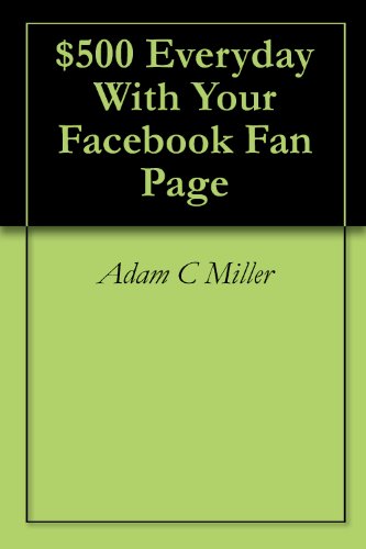 $500 Everyday With Your Facebook Fan Page