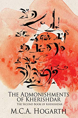 The Admonishments of Kherishdar (The Chapbooks of Kherishdar Book 2)