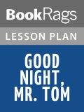 Good Night, Mr. Tom Lesson Plans
