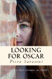 Looking for Oscar: Diary of a Star Woman on Earth (Metaphysical Spiritual Romance) (Diary of a Star-Woman on Earth Book 1)