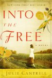 Into the Free: A Novel