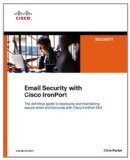 Email Security with Cisco IronPort (Networking Technology: Security)