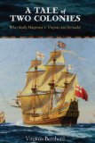 A Tale of Two Colonies: What Really Happened in Virginia and Bermuda?