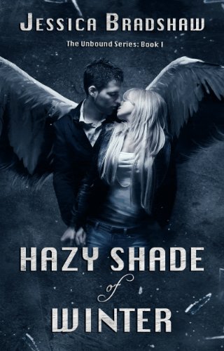 Hazy Shade of Winter (The Unbound Series Book 1)