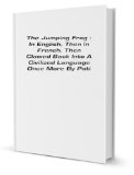 The Jumping Frog : In English, Then In French, Then Clawed Back Into A Civilized Language Once More By Patient, Unremunerated Toil [FACSIMILE]