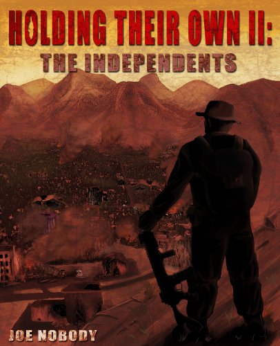 The Independents (Holding Their Own Book 2)