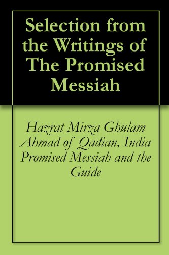 Selection from the Writings of The Promised Messiah