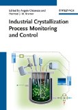 Industrial Crystallization Process Monitoring and Control