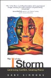 The I of the Storm: Embracing Conflict, Creating Peace