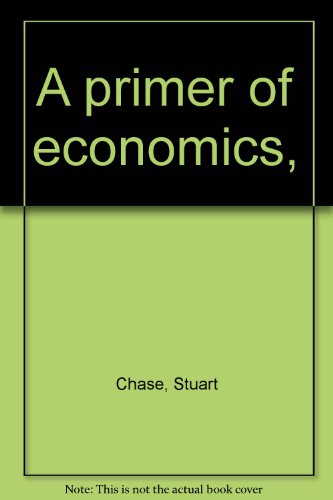 A primer of economics,
