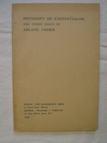 Postscript on existentialism : and other essays