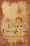 Echoes Through Time: a time-travel fantasy