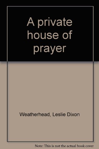 A private house of prayer