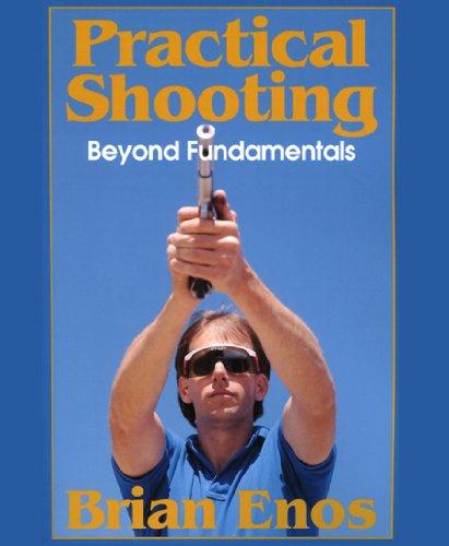Practical Shooting, Beyond Fundamentals