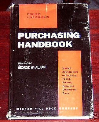 Purchasing handbook : standard reference book on purchasing policies, practices, procedures, contracts, and forms.