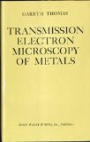Transmission electron microscopy of metals.
